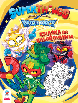 Książka do Kolorowania SuperThings Rescue Force