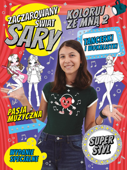Zaczarowany Świat Sary Koloruj ze mną 2. Tancerki i wokalistki